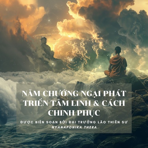 Sách nói: Năm chướng ngại phát triển tâm linh và cách chinh phục