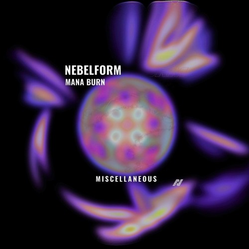 Nebelform - Mana Burn (Original Mix)