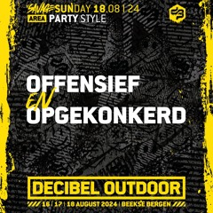 Offensief & Opgekonkerd | Decibel outdoor 2024 | Partystyle | SAVAGE SUNDAY