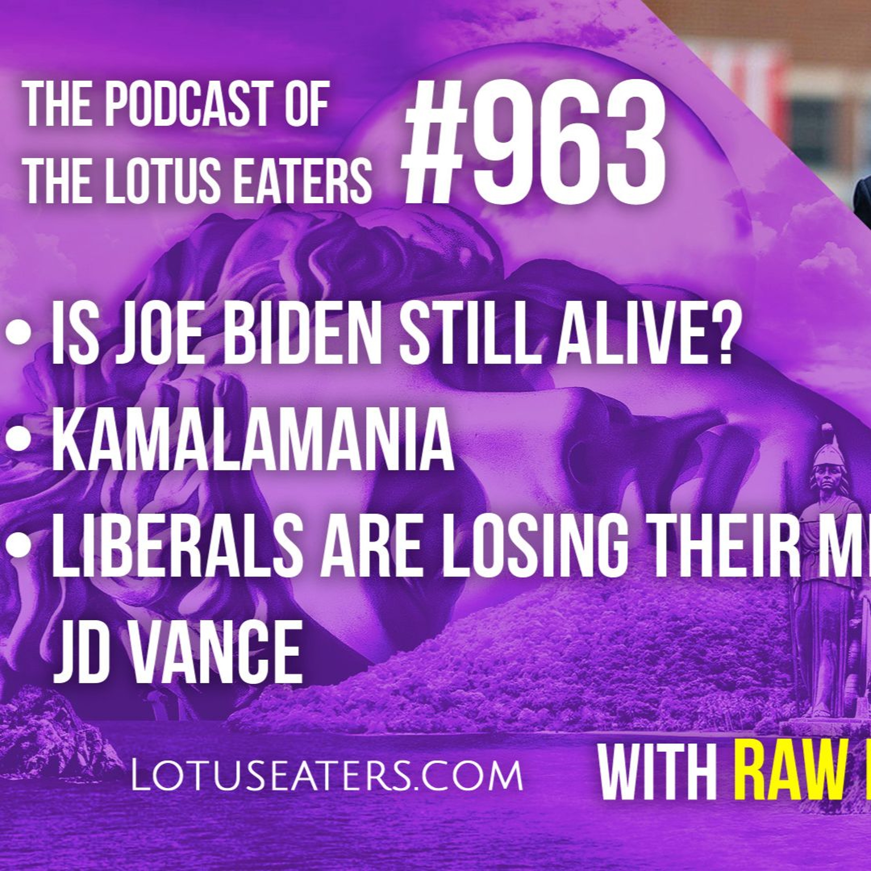 The Podcast of the Lotus Eaters #963