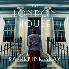 Open PDF The London House by  Katherine Reay,Madeleine Maby,Harper Muse