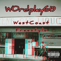 WestCoast Freestyle by W0rdplay619