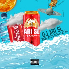 Rave Água Coca Latão - MC Negão da BL, MC Douglinhas Bdb & MC BN (DJ Ari SL)