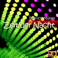 Patrick Müller - Zeit der Nacht (Aphra Remix)