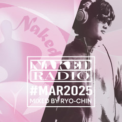 Soulful & Groovy House Mix / Naked Radio #007