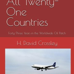 Ebook Southern In All Twenty-One Countries: Forty-Three Years in the Worldwide Oil Patch full