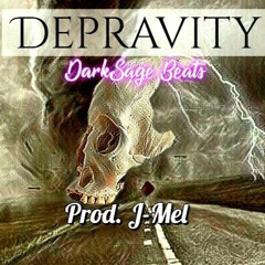 Depravity (Prod. J-Mel) (Purchase Available)