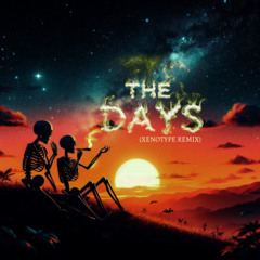 Chrystal - The Days (Xenotype Remix)