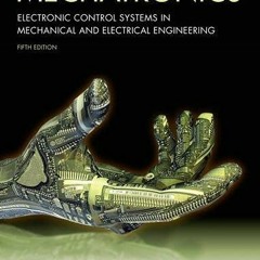 [READ] [EBOOK EPUB KINDLE PDF] Mechatronics: A Multidisciplinary Approach by  William Bolton 📖