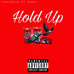 Jahbigbody “Hold Up” Ft Lil Yummy