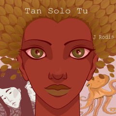 Tan Solo Tu