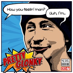 CR34M - Pretty Glonky
