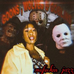 GOONS, WOLVES & GOBLINS