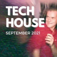 Tech House Mix (Chris Lake, Dom Dolla, FISHER, SIDEPIECE...) - September 2021