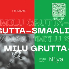 Milu Grutta, Smaâli - Niya (Jaykill Remix)