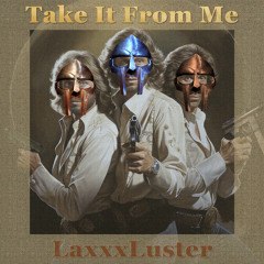 Take It From Me
