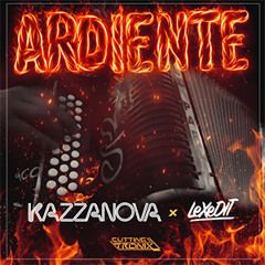 KAZZANOVA & LeXedit | ARDIENTE