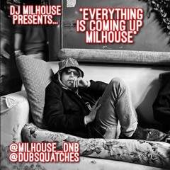 MH PRESENTS - EVERYTHING IS COMING UP MILHOUSE