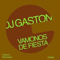 dj gaston vamonos de fiesta original mix 2025