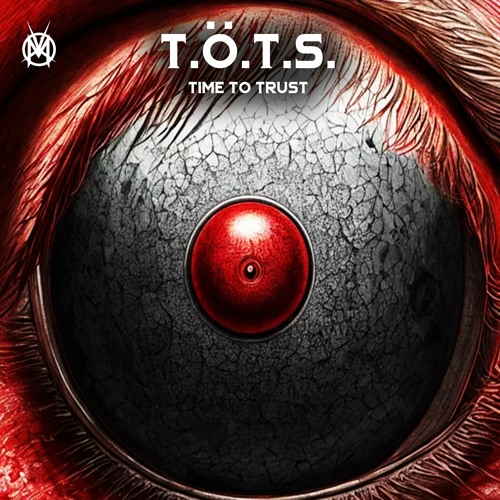 T.Ö.T.S. - Time To Trust (CRK-E012)