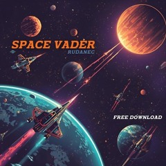 Rudanec - SpaceVader [FREE DOWNLOAD]