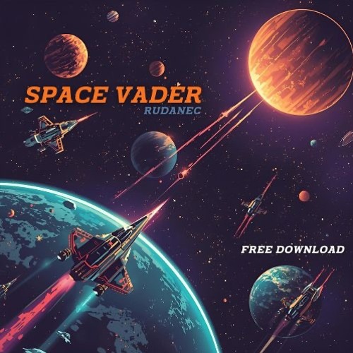 Rudanec - SpaceVader [FREE DOWNLOAD]