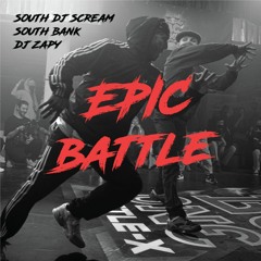 South Dj Scream & South Bank & Dj Zapy - Epic Battle