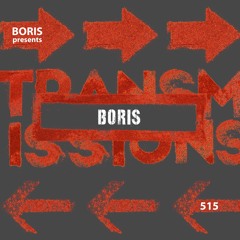 Transmissions 515 with Boris