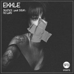 EKKLE - SILENCE (ft. SOVA)