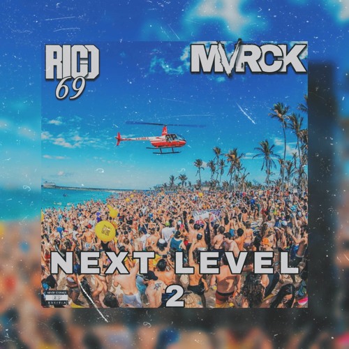 RICO69 x MVRCK - NEXT LEVEL 2 (prod by MVRCK) (2023)