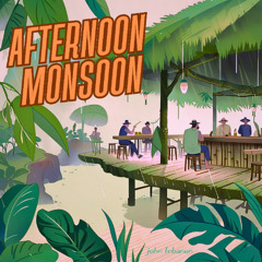Afternoon Monsoon
