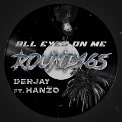 DERJAY - ALL EYES ON ME (ft. HANZO) (R165)