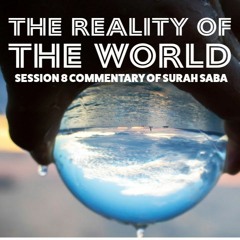 Tafseer of Sūrah 34 Sabā Part 8/11 | Shaykh Mufti Saiful Islām