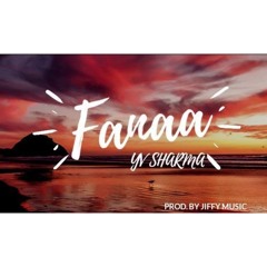 fanaa| YV SHARMA | JIFFY MUSIC|