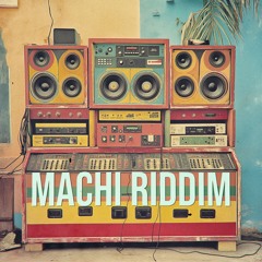 Machi Riddim (Pazaman)
