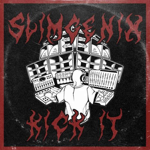 Slimgenix Kick It Out Soon On Wired Together Records By Slimgenix Herbslim Slimgenix Kick It Out Soon On Wired Together Records By Slimgenix Herbslim