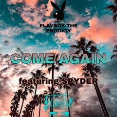 Come Again (feat. SPYDER)