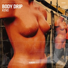 KENO - BODY DRIP (radio)