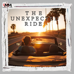 The Unexpected Ride