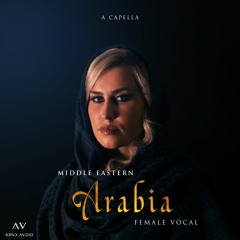Arabia - Middle Eastern Female Vocal feat. Andrea Krux (Acapella) | Cleared for Sampling