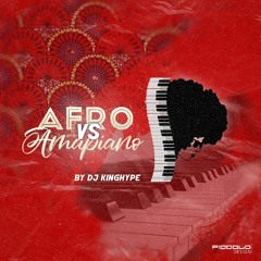 AFRO VS AMAPIANO MIX BY DJ KINGHYPE 2K22