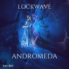 Andromeda - LockWave