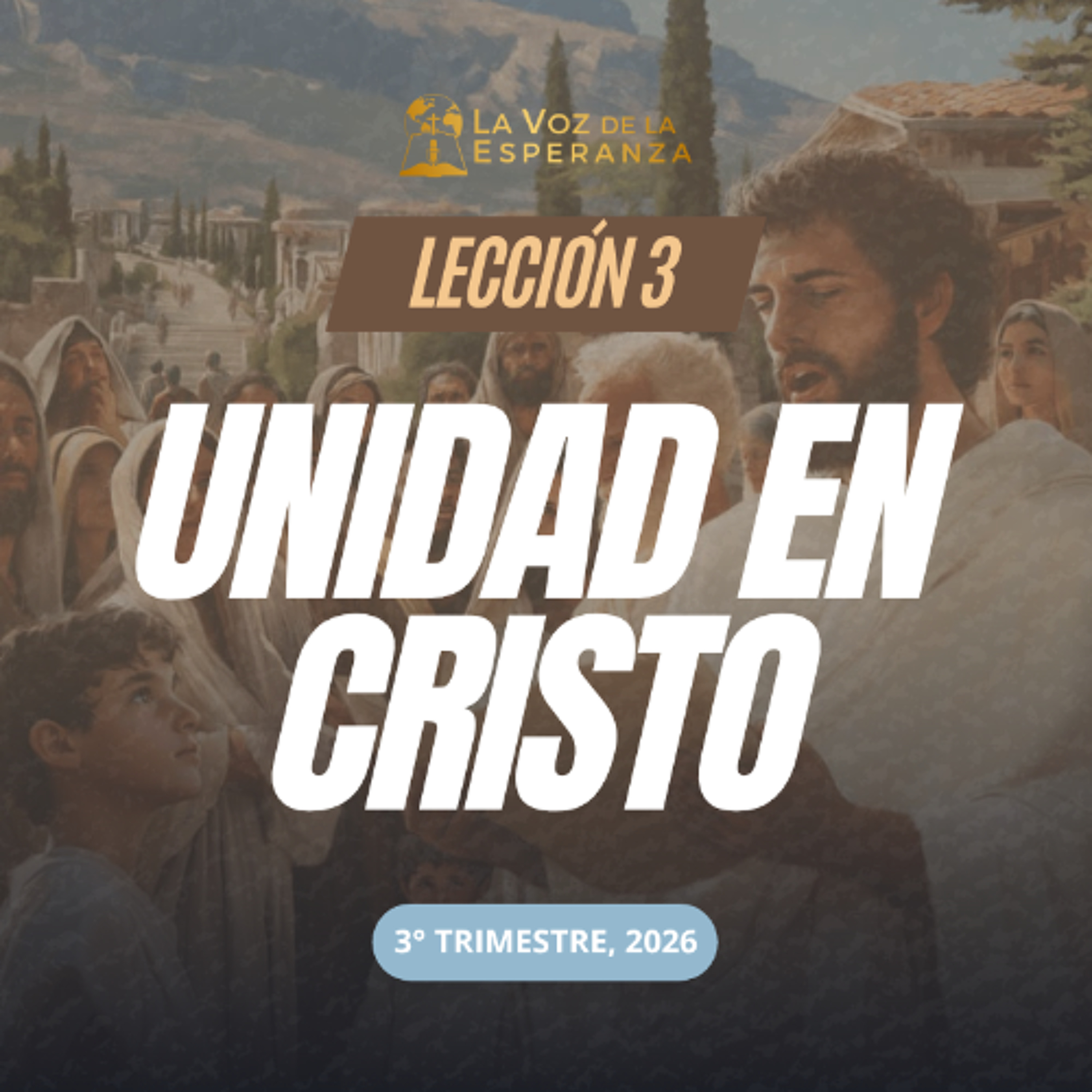 Lección 03 - Unidad en Cristo