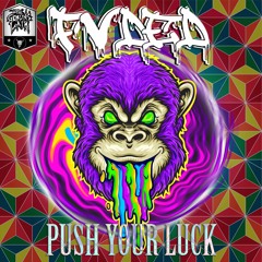 FVDED - Push Your Luck