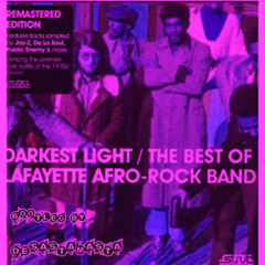 Lafayette Afro-Rock Band - Darkest Light  (DesastaMasta Bootleg)