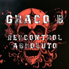 Graco B - Descontrol Absoluto