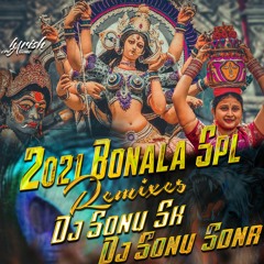04.Mangli New Bonalu Song 2021 ( Remix ) - Dj Sonu Sk & Dj Sonu Sdnr