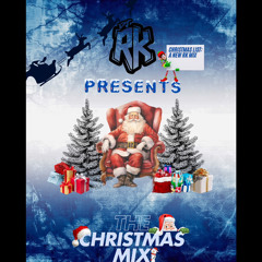 DJ RK PRESENTS - THE CHRISTMAS MIX