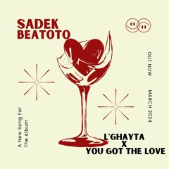 L'Ghayta X You Got The Love [ DJ Beatoto Edit ] FREE DOWNLOAD