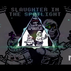 Slaughter in the spotlight remix